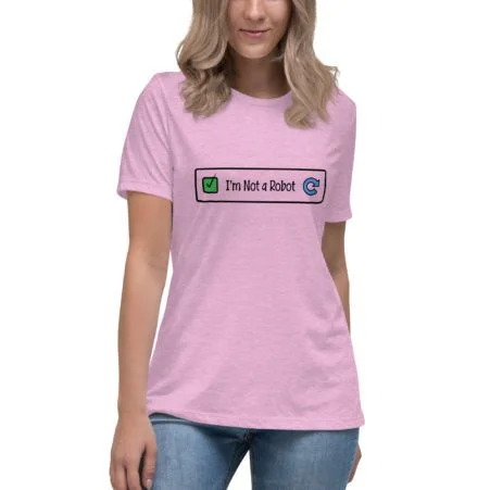 I'm Not a Robot Women's T-Shirt